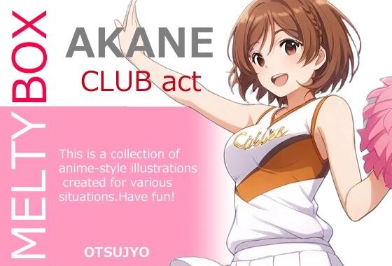 MELTY BOX – AKANE CLUB-act【無料エロ漫画】d_543137…無料で読む