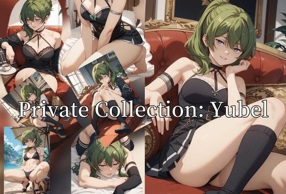 Private Collection: Yubel【無料エロ漫画】d_632991…割引クーポンで超お得に